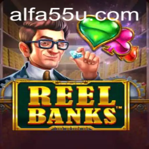 ReelBanks: Descubra o Universo de Possibilidades com Alfa55